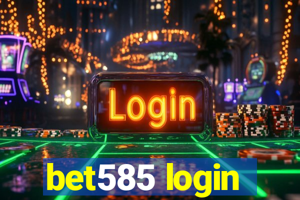 bet585 login